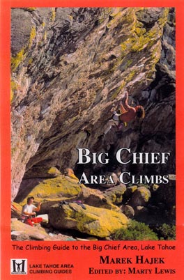 Mountain climbing guide Lake Tahoe Big Chief by Marek Hajek		