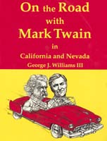 On the Road with Mark Twain in California and Nevada