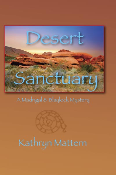 Desert Sanctuary by Kathryn Mattern