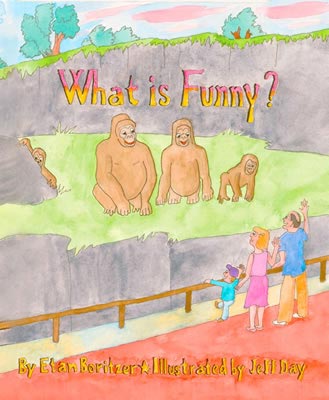 What Is Funny?a childrens book by Etan Boritzer, Illustrated by Jeff Day